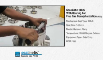 Sealmatic BRLS With Bearing For Flue Gas Desulphurization FGD