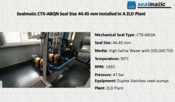 Sealmatic CTX-ABQN Seal Size 44.45 mm Installed In A ZLD Plant