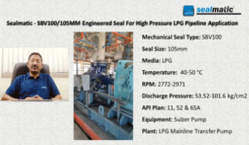 Sealmatic -SBV100/105MM Engineered Seal For LPG Pipeline Application