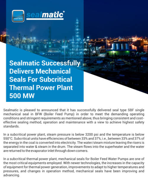 Sealmatic Successfully Delivers Mechanical Seals For Subcritical Thermal Power Plant